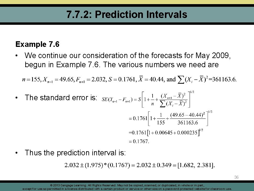 7. 7. 2: Prediction Intervals Example 7. 6 • We continue our consideration of