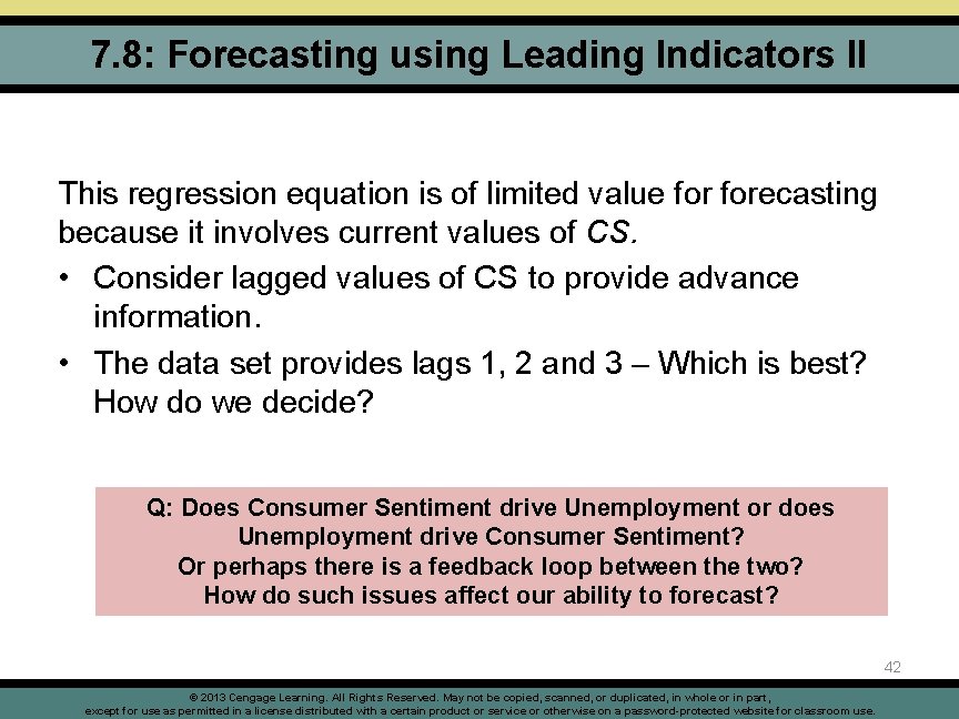 7. 8: Forecasting using Leading Indicators II This regression equation is of limited value