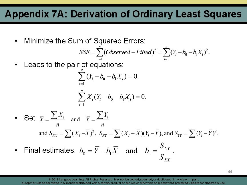 Appendix 7 A: Derivation of Ordinary Least Squares • Minimize the Sum of Squared