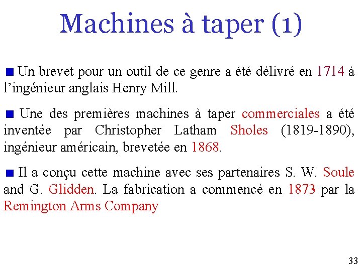 Machines à taper (1) Un brevet pour un outil de ce genre a été