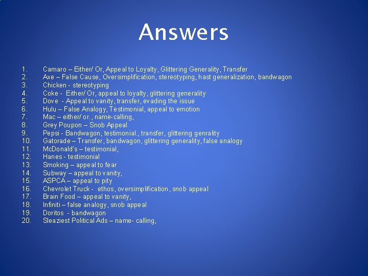 Answers 1. 2. 3. 4. 5. 6. 7. 8. 9. 10. 11. 12. 13.