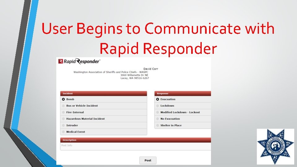 User Begins to Communicate with Rapid Responder 