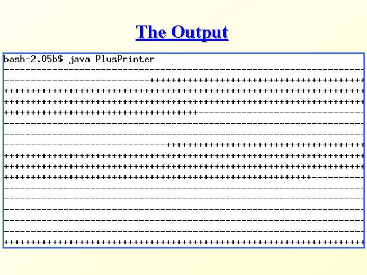 The Output 
