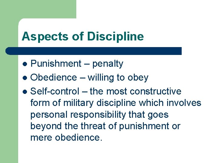 Aspects of Discipline Punishment – penalty l Obedience – willing to obey l Self-control