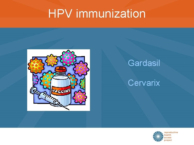 HPV immunization Gardasil Cervarix 