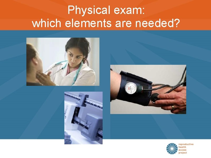 Physical exam: which elements are needed? 