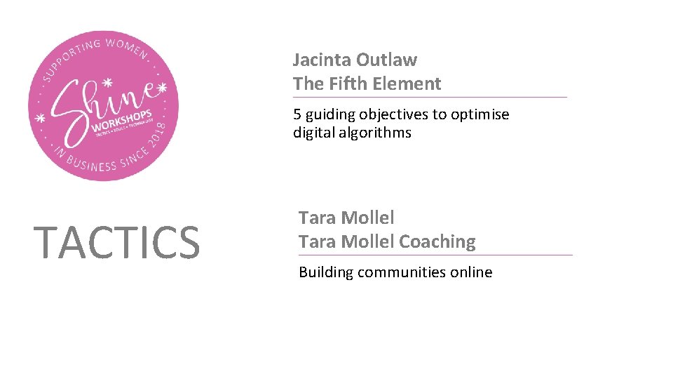 Jacinta Outlaw The Fifth Element 5 guiding objectives to optimise digital algorithms TACTICS Tara