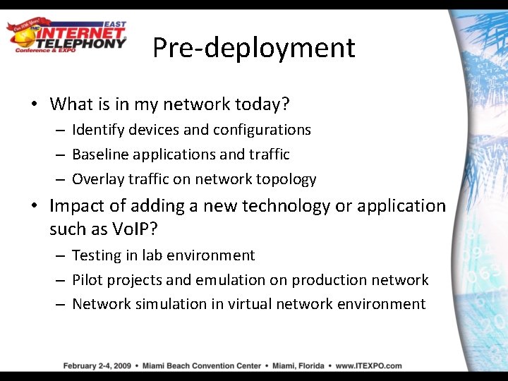 Pre-deployment • What is in my network today? – Identify devices and configurations –