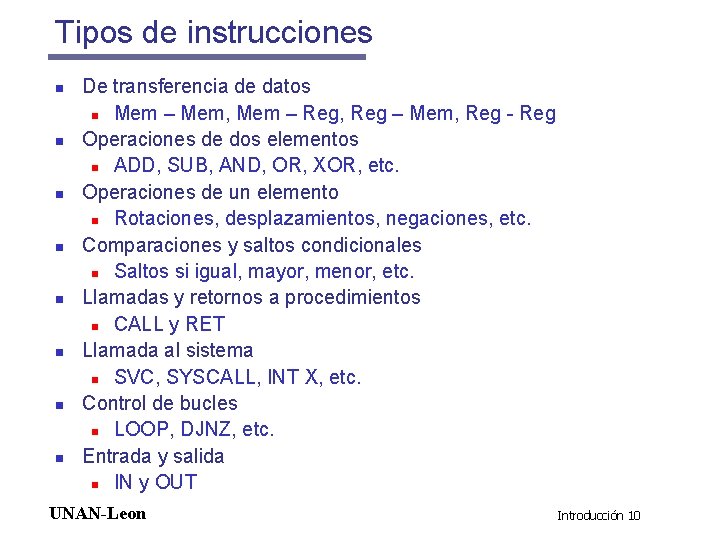 Tipos de instrucciones n n n n De transferencia de datos n Mem –