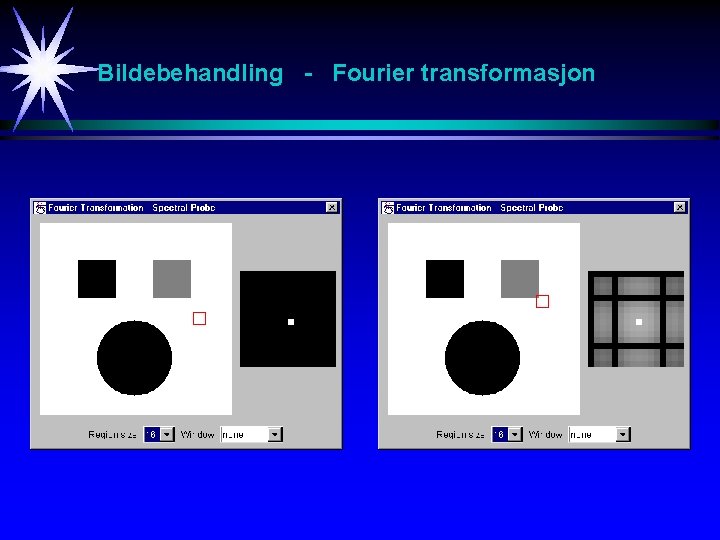 Bildebehandling - Fourier transformasjon 