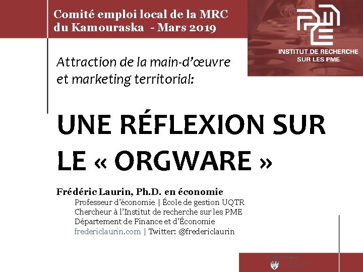 Comité emploi local de la MRC du Kamouraska - Mars 2019 Attraction de la