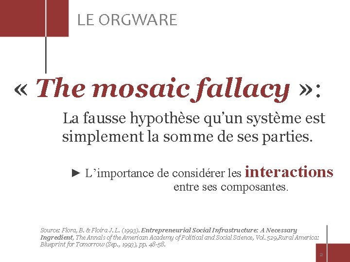 LE ORGWARE « The mosaic fallacy » : La fausse hypothèse qu’un système est