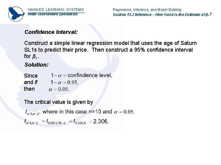 HAWKES LEARNING SYSTEMS math courseware specialists Regression, Inference, and Model Building Section 13. 2