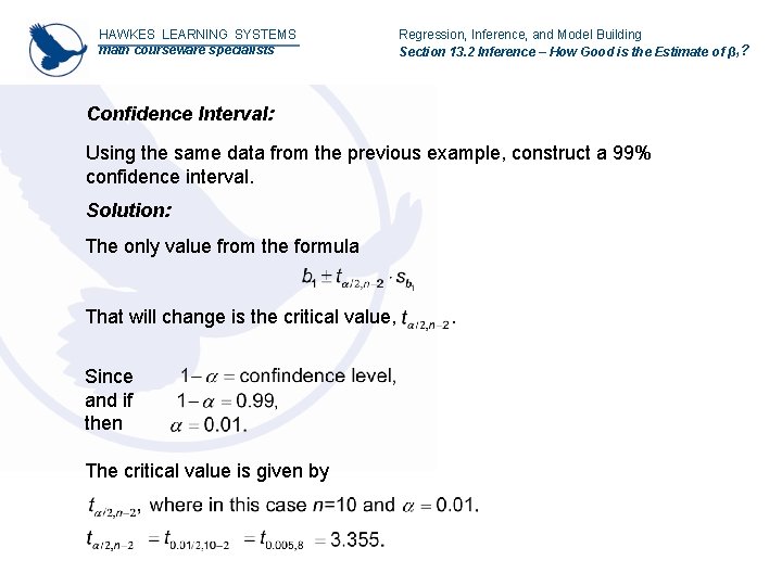 HAWKES LEARNING SYSTEMS math courseware specialists Regression, Inference, and Model Building Section 13. 2