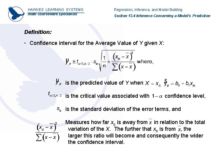 HAWKES LEARNING SYSTEMS math courseware specialists Regression, Inference, and Model Building Section 13. 4