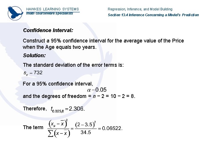 HAWKES LEARNING SYSTEMS math courseware specialists Regression, Inference, and Model Building Section 13. 4