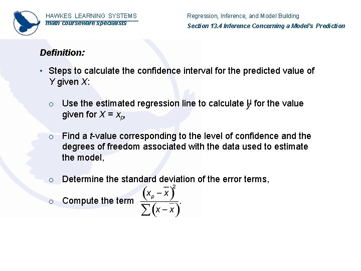 HAWKES LEARNING SYSTEMS math courseware specialists Regression, Inference, and Model Building Section 13. 4