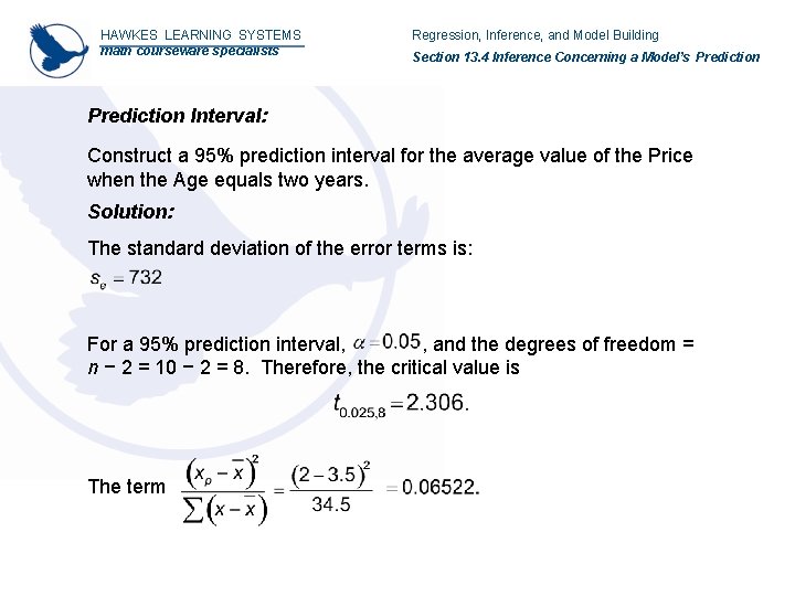 HAWKES LEARNING SYSTEMS math courseware specialists Regression, Inference, and Model Building Section 13. 4