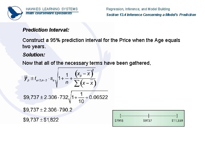 HAWKES LEARNING SYSTEMS math courseware specialists Regression, Inference, and Model Building Section 13. 4