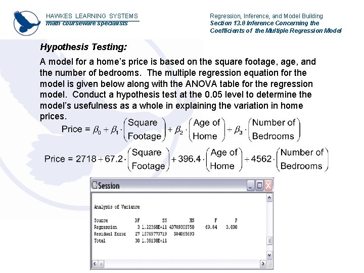 HAWKES LEARNING SYSTEMS math courseware specialists Regression, Inference, and Model Building Section 13. 8