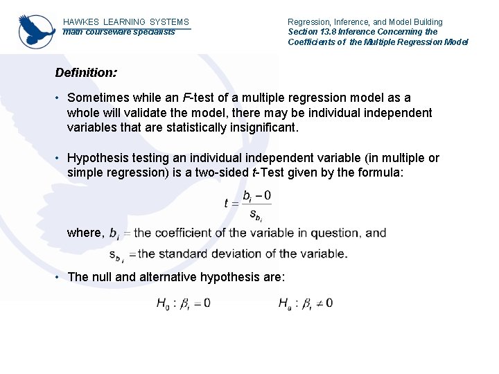 HAWKES LEARNING SYSTEMS math courseware specialists Regression, Inference, and Model Building Section 13. 8