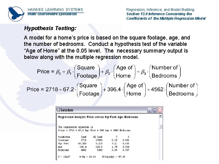 HAWKES LEARNING SYSTEMS math courseware specialists Regression, Inference, and Model Building Section 13. 8