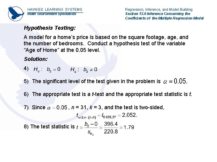 HAWKES LEARNING SYSTEMS math courseware specialists Regression, Inference, and Model Building Section 13. 8