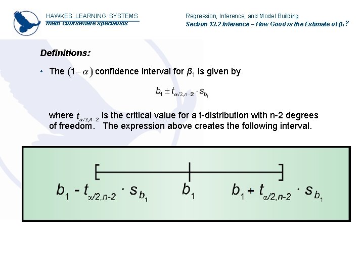 HAWKES LEARNING SYSTEMS math courseware specialists Regression, Inference, and Model Building Section 13. 2