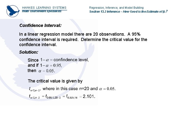 HAWKES LEARNING SYSTEMS math courseware specialists Regression, Inference, and Model Building Section 13. 2