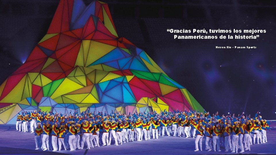 “Gracias Perú, tuvimos los mejores Panamericanos de la historia” Neven Ilic – Panam Sports