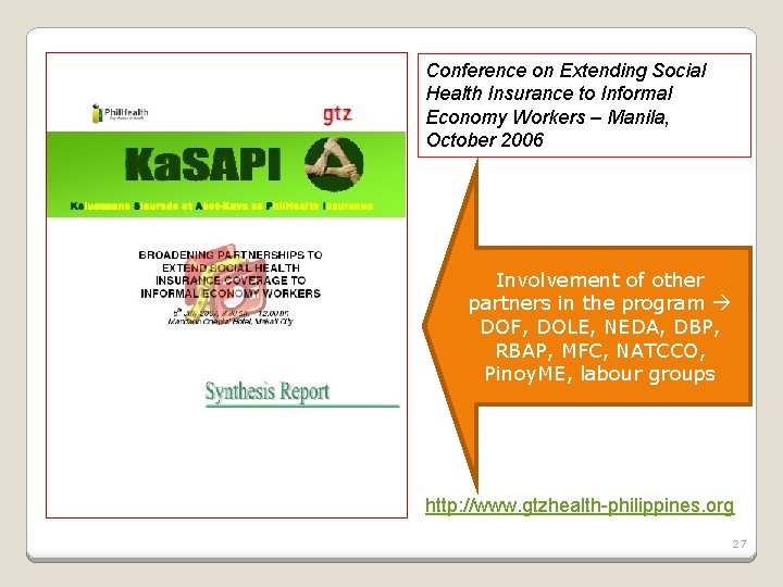 Conference on Extending Social Health Insurance to Informal Economy Workers – Manila, October 2006