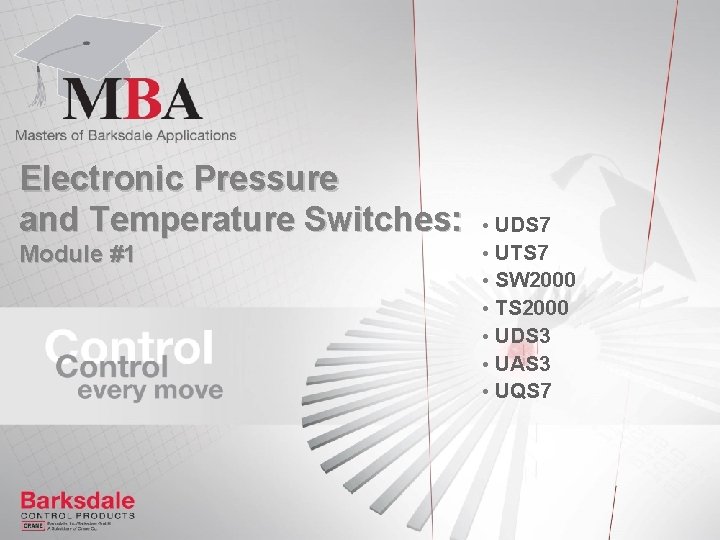 Electronic Pressure and Temperature Switches: Module #1 • UDS 7 • UTS 7 •