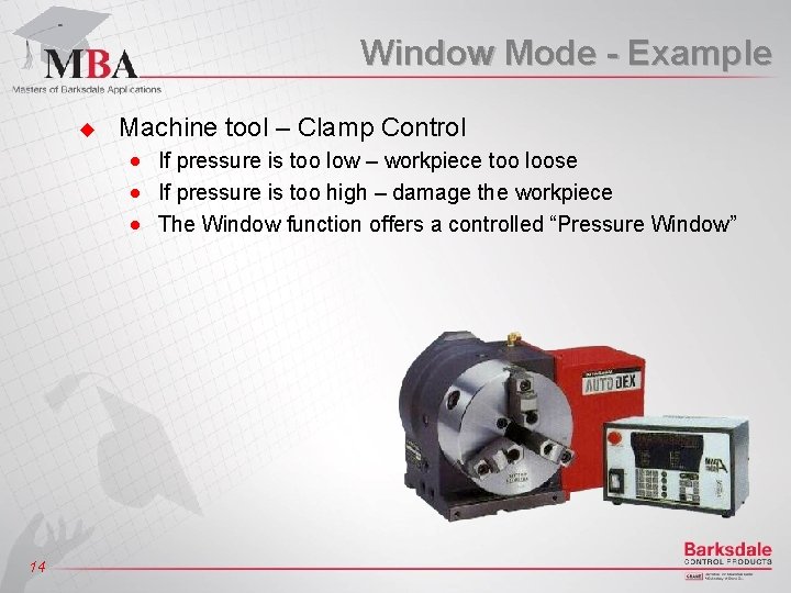 Window Mode - Example u Machine tool – Clamp Control n n n 14