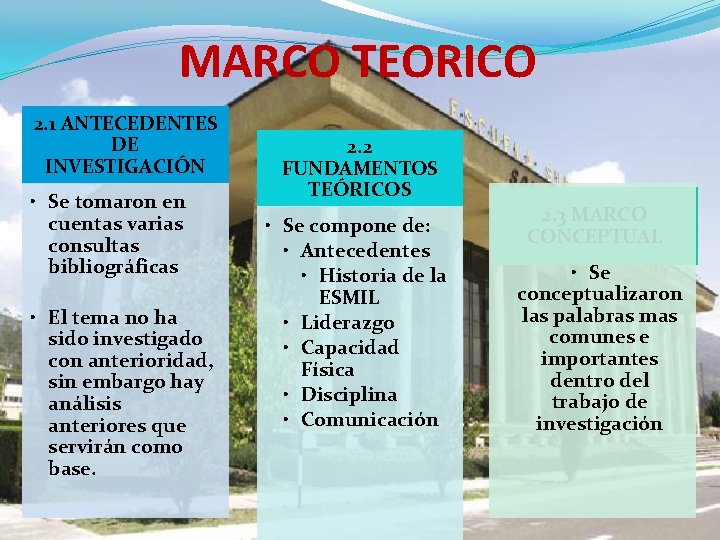 MARCO TEORICO 2. 1 ANTECEDENTES DE INVESTIGACIÓN • Se tomaron en cuentas varias consultas