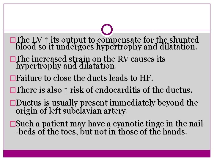 �The LV ↑ its output to compensate for the shunted blood so it undergoes