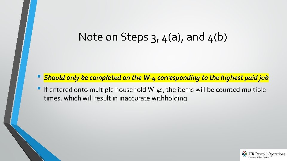 Note on Steps 3, 4(a), and 4(b) • Should only be completed on the Note on Steps 3, 4(a), and 4(b) • Should only be completed on the