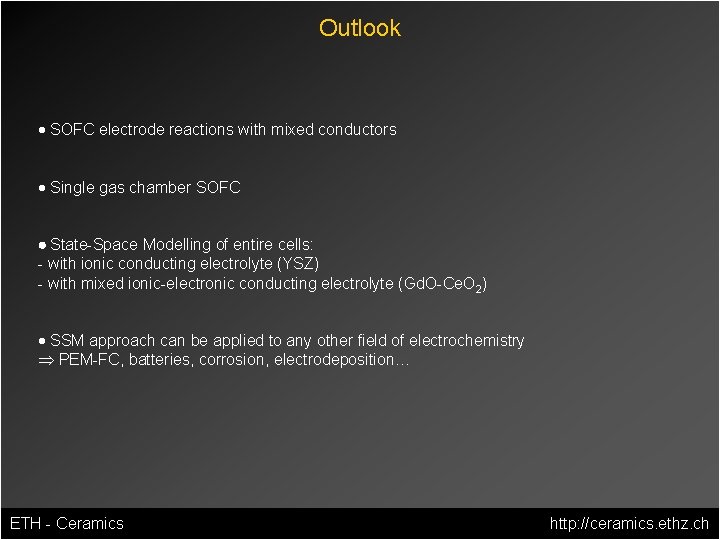 Outlook · SOFC electrode reactions with mixed conductors · Single gas chamber SOFC ·