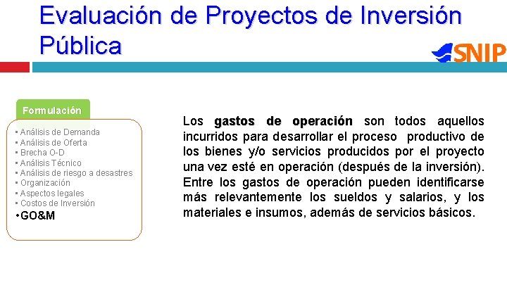 Evaluación de Proyectos de Inversión Pública Formulación • Análisis de Demanda • Análisis de