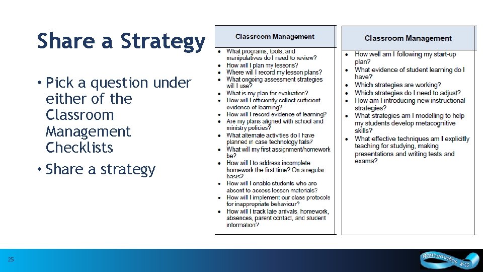 Share a Strategy • Pick a question under either of the Classroom Management Checklists