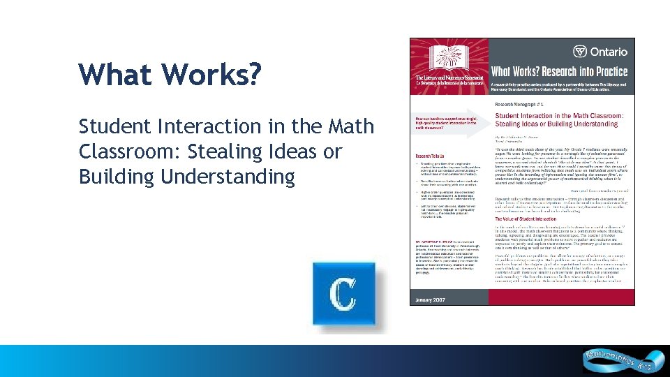 What Works? Student Interaction in the Math Classroom: Stealing Ideas or Building Understanding 35 What Works? Student Interaction in the Math Classroom: Stealing Ideas or Building Understanding 35