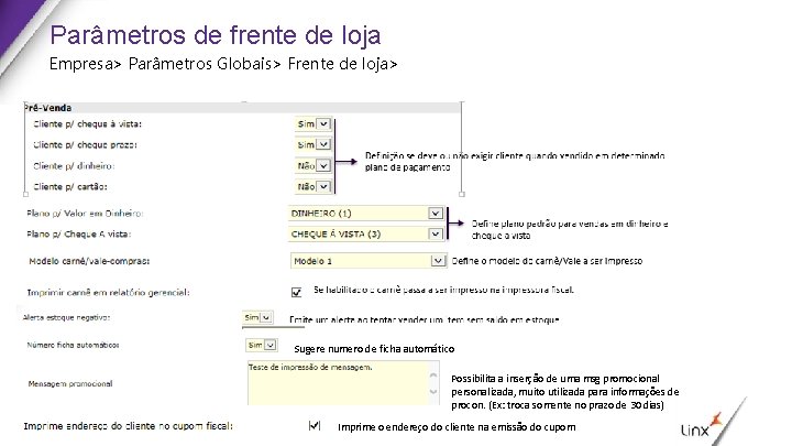 Parâmetros de frente de loja Empresa> Parâmetros Globais> Frente de loja> Remover – Não