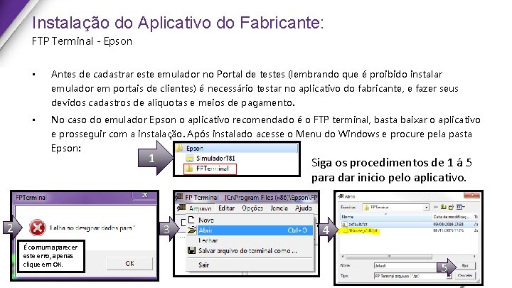 Instalação do Aplicativo do Fabricante: FTP Terminal - Epson • Antes de cadastrar este