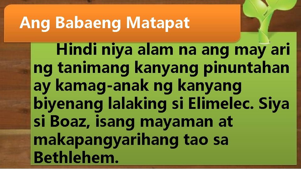 Ang Babaeng Matapat Hindi niya alam na ang may ari ng tanimang kanyang pinuntahan