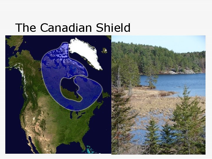 The Canadian Shield 