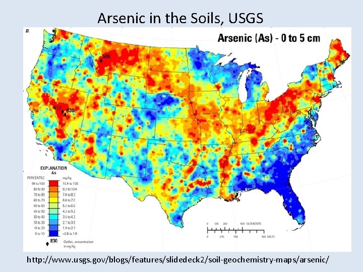 Arsenic in the Soils, USGS http: //www. usgs. gov/blogs/features/slidedeck 2/soil-geochemistry-maps/arsenic/ 