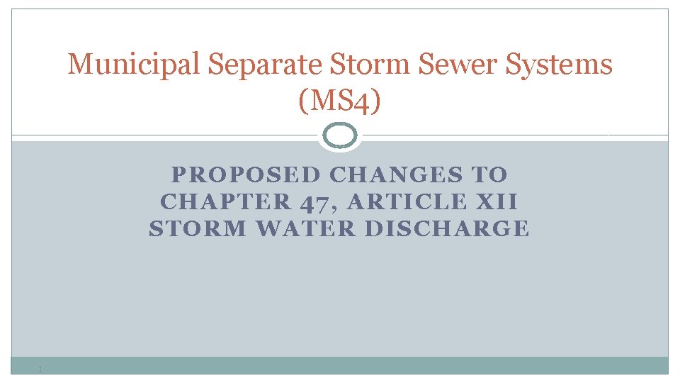 Municipal Separate Storm Sewer Systems MS 4 PROPOSED