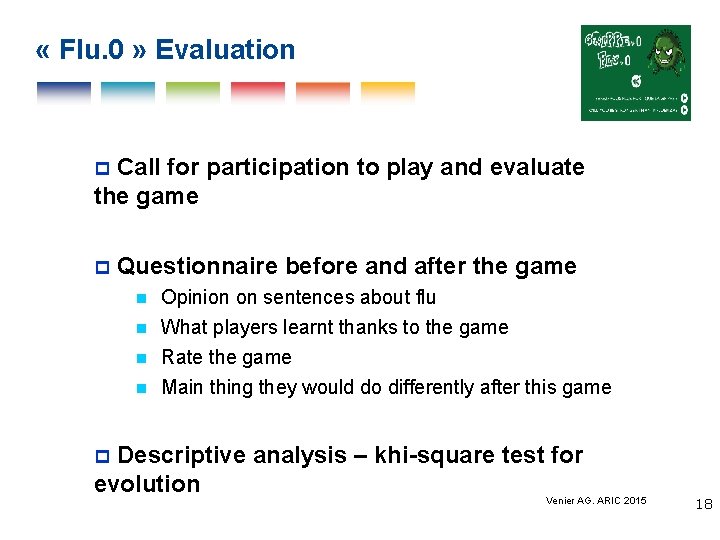  « Flu. 0 » Evaluation Call for participation to play and evaluate the