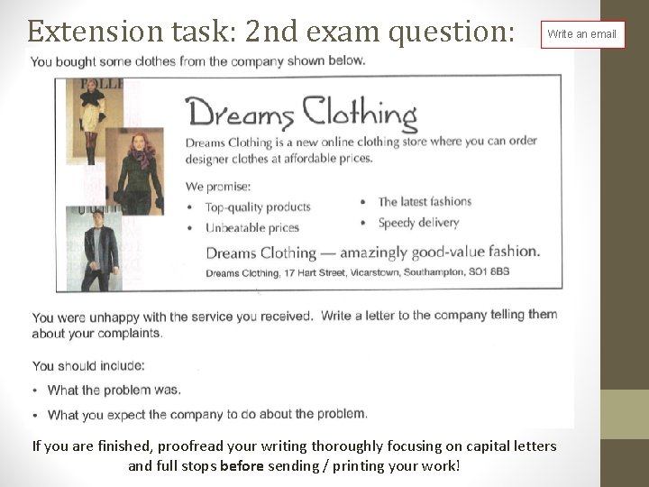 Extension task: 2 nd exam question: Write an email If you are finished, proofread