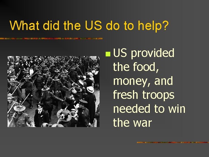 What did the US do to help? n US. provided the food, money, and