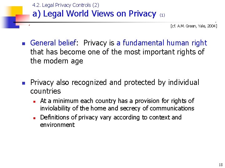 4. 2. Legal Privacy Controls (2) a) Legal World Views on Privacy (1) [cf.